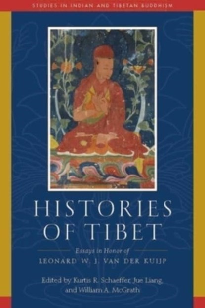 Histories of Tibet, Kurtis R. Schaeffer ; William A. McGrath - Gebonden - 9781614297840