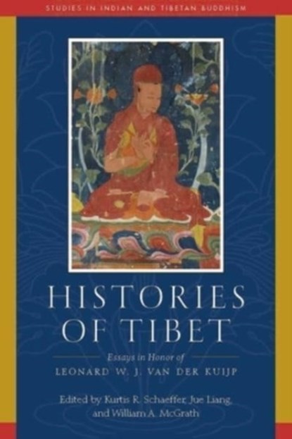 Histories of Tibet, Kurtis R. Schaeffer ; William A. McGrath - Gebonden - 9781614297840