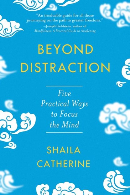 Beyond Distraction, Shaila Catherine - Paperback - 9781614297871
