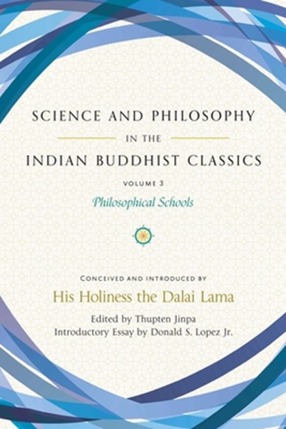 Science and Philosophy in the Indian Buddhist Classics, Vol. 3, Thupten Jinpa - Gebonden - 9781614297895