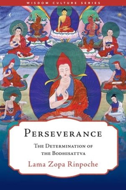Perseverance, Lama Zopa Rinpoche ; Gordon McDougall - Ebook - 9781614299103