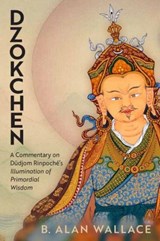 Dzokchen - B. Alan Wallace - 9781614299165