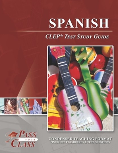 Spanish CLEP Test Study Guide, Passyourclass - Paperback - 9781614336518