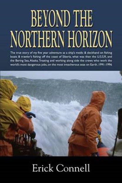 Beyond the Northern Horizon, Erick Connell - Paperback - 9781614349990