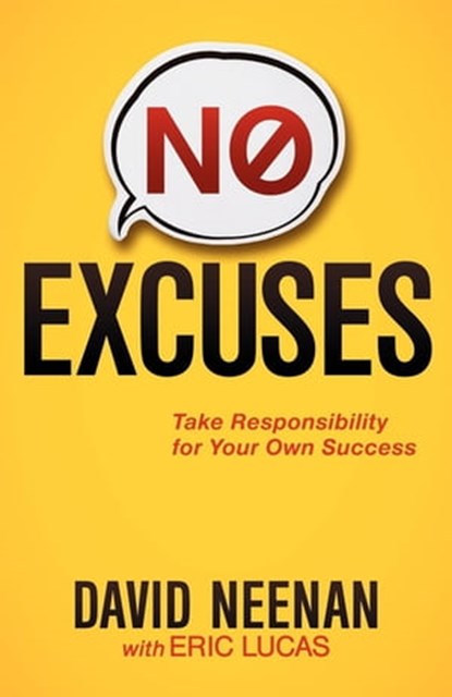 No Excuses, David Neenan ; Eric Lucas - Ebook - 9781614480280