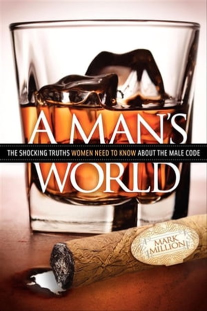 A Man's World, Mark Million - Ebook - 9781614481652