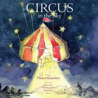 Circus in the Sky, Nancy Guettier - Ebook - 9781614486459