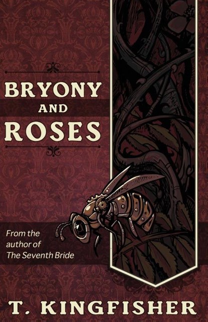 Bryony and Roses, T Kingfisher - Paperback - 9781614504047