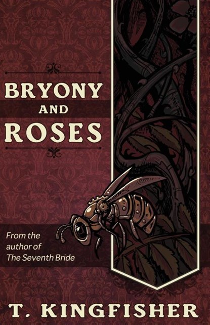 Bryony and Roses, T Kingfisher - Paperback - 9781614504047