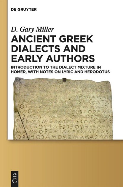 Ancient Greek Dialects and Early Authors, D. Gary Miller - Gebonden - 9781614514930