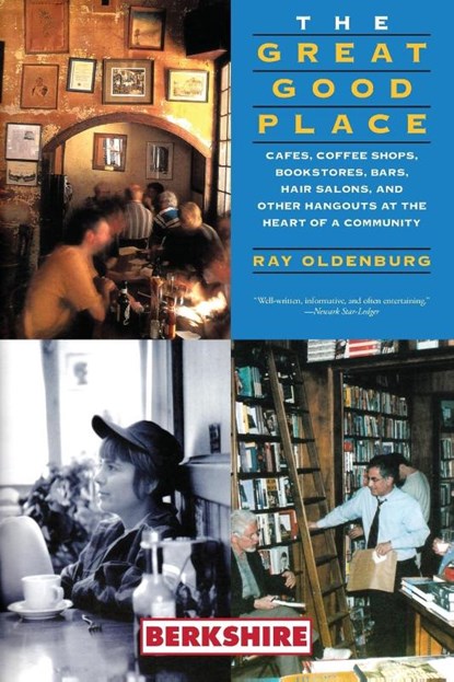 The Great Good Place, Ray Oldenburg - Paperback - 9781614720973