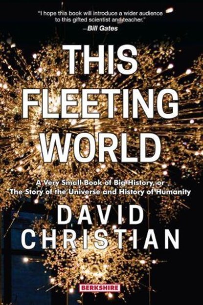 This Fleeting World, David Christian - Paperback - 9781614728412