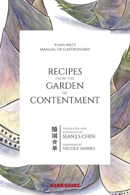 Recipes from the Garden of Contentment, Yuan Mei - Paperback - 9781614728528