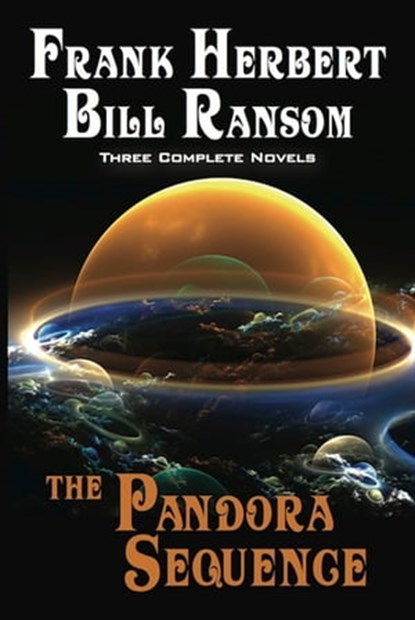 The Pandora Sequence, Frank Herbert ; Bill Ransom - Ebook - 9781614750529