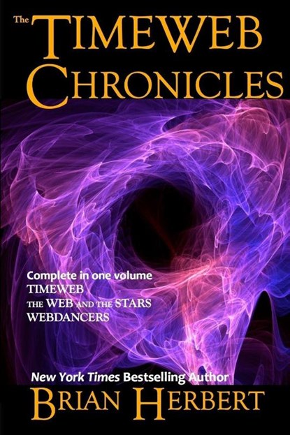 The Timeweb Chronicles, Brian Herbert - Paperback - 9781614750604