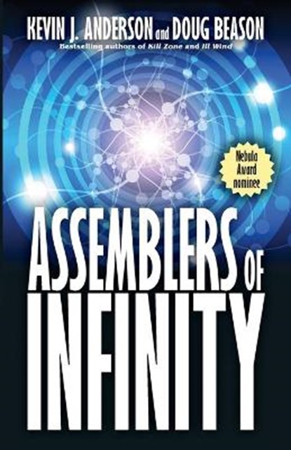 Assemblers of Infinity, ANDERSON,  Kevin J. - Paperback - 9781614750697