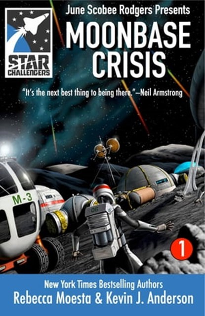 Star Challengers: Moonbase Crisis, Rebecca Moesta ; Kevin J. Anderson - Ebook - 9781614750956