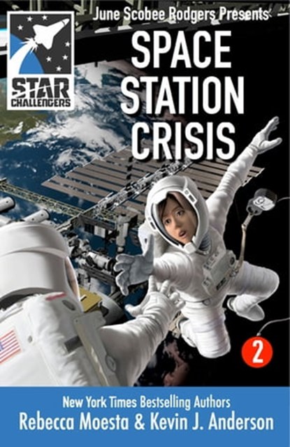 Star Challengers: Space Station Crisis, Rebecca Moesta ; Kevin J. Anderson - Ebook - 9781614750970