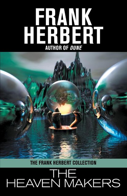 The Heaven Makers, Frank Herbert - Paperback - 9781614752608