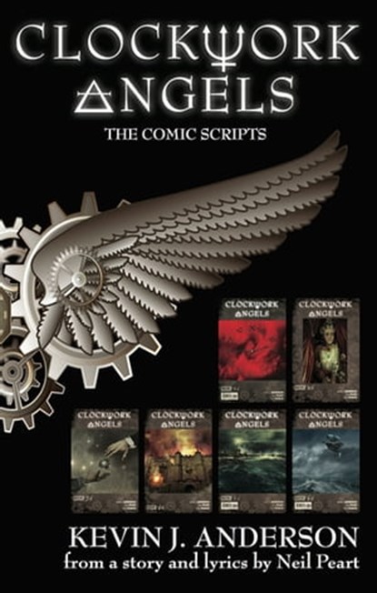 Clockwork Angels: The Comic Scripts, Kevin J. Anderson ; Neil Peart - Ebook - 9781614752639