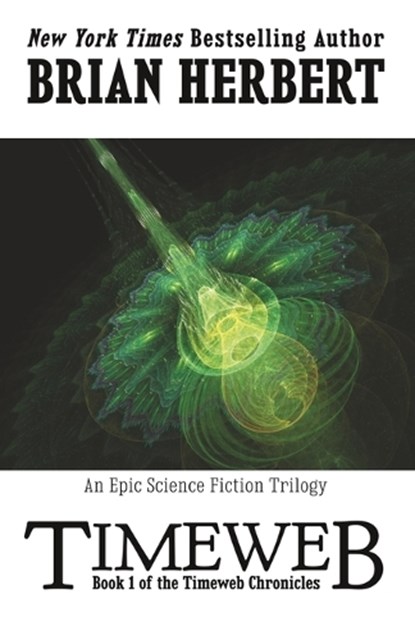 Timeweb Chronicles, HERBERT,  Brian - Paperback - 9781614753179