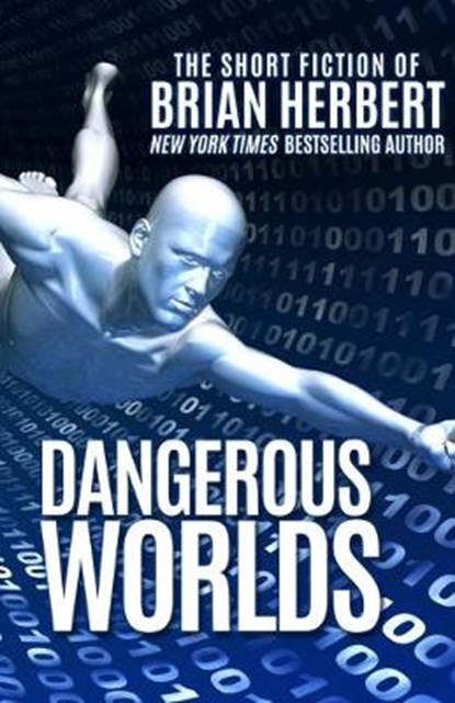 Dangerous Worlds, HERBERT,  Brian - Paperback - 9781614753834