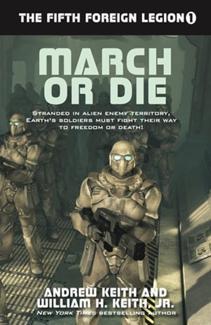 March or Die, Andrew Keith ; William H. Keith - Ebook - 9781614753971
