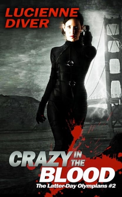 Crazy in the Blood, Lucienne Diver - Ebook - 9781614756095