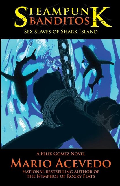 Steampunk Banditos, Mario Acevedo - Paperback - 9781614756606