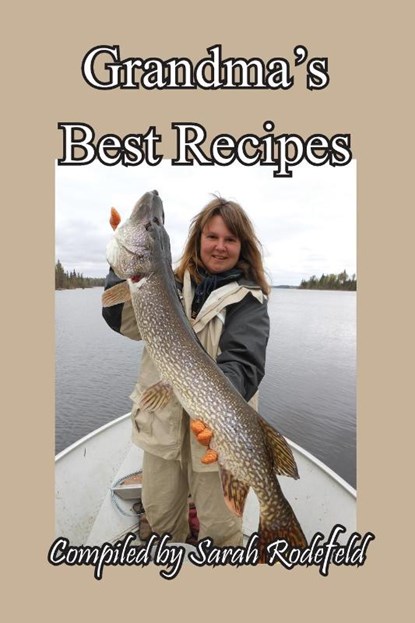 Grandma's Best Recipes, SARAH RODEFELD - Paperback - 9781614774662