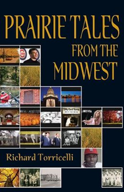 Prairie Tales from the Midwest, Dr Richard Torricelli - Paperback - 9781614932895
