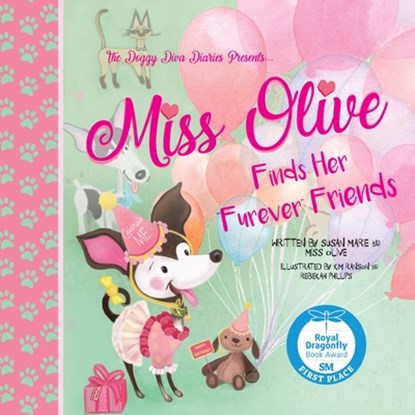 Miss Olive, Finds her "Furever" Friends, Susan Marie - Paperback - 9781614939726