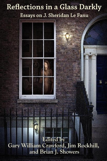 Reflections in a Glass Darkly, Gary William Crawford ; Jim Rockhill ; Brian J Showers - Paperback - 9781614980056