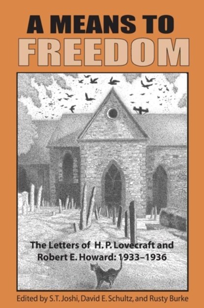 A Means to Freedom, H P Lovecraft ; Robert E Howard - Paperback - 9781614981879