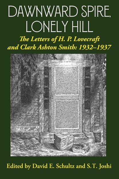 Dawnward Spire, Lonely Hill, H P Lovecraft ; Clark Ashton Smith - Paperback - 9781614982999