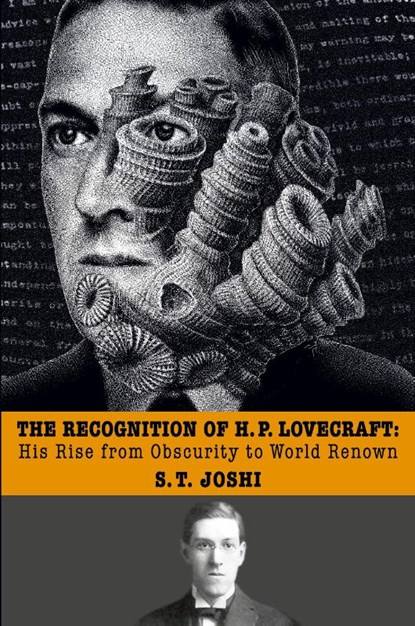 The Recognition of H. P. Lovecraft, S T Joshi - Paperback - 9781614983453