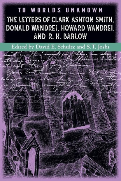 To Worlds Unknown, Clark Ashton Smith - Paperback - 9781614984030