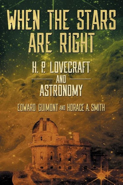 When the Stars Are Right, Edward Guimont ; Horace A Smith - Paperback - 9781614984078