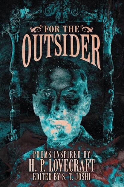 For the Outsider, S. T. Joshi - Paperback - 9781614984139