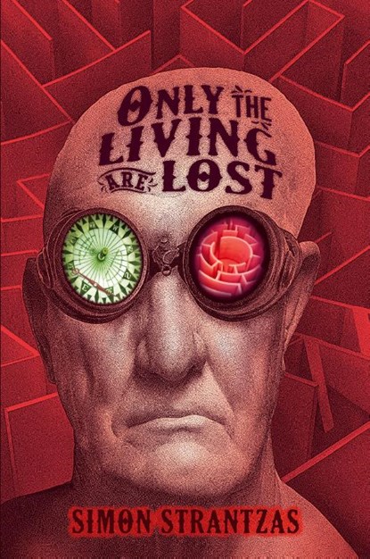 Only the Living Are Lost, Simon Strantzas - Paperback - 9781614984214