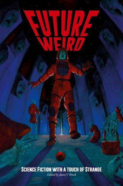 Future Weird, Harlan Ellison ; Nancy Kilpatrick - Paperback - 9781614984368