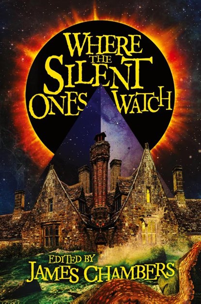 Where the Silent Ones Watch, John Langan ; Lisa Morton - Paperback - 9781614984436