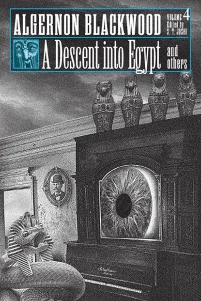 A Descent into Egypt and Others, Algernon Blackwood - Paperback - 9781614984689
