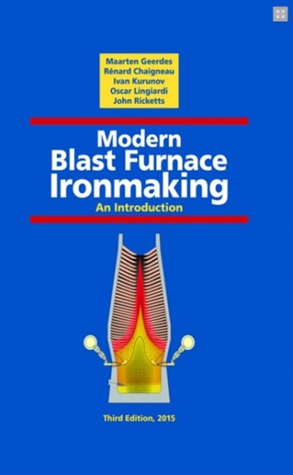 Modern Blast Furnace Ironmaking, Renard Chaigneau ; Ivan Kurunov ; Oscar Lingiardi - Gebonden - 9781614994985