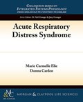 Acute Respiratory Distress Syndrome | Carden, Donna ; Elie, Marie | 