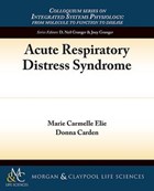 Acute Respiratory Distress Syndrome | Carden, Donna ; Elie, Marie | 