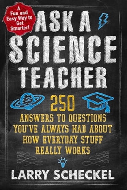 Ask a Science Teacher, Larry Scheckel - Ebook - 9781615191796