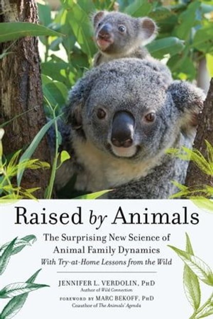 Raised by Animals, Jennifer L. Verdolin - Ebook - 9781615193455