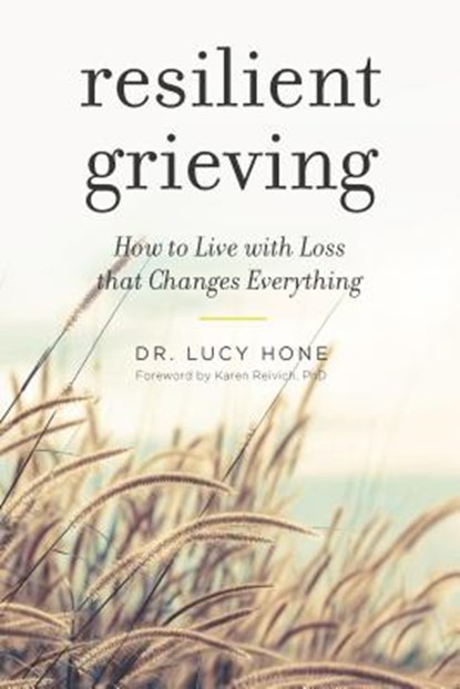 Resilient Grieving, HONE,  Lucy - Paperback - 9781615193752