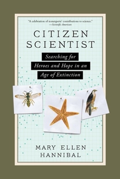 Citizen Scientist, Mary Ellen Hannibal - Paperback - 9781615193981
